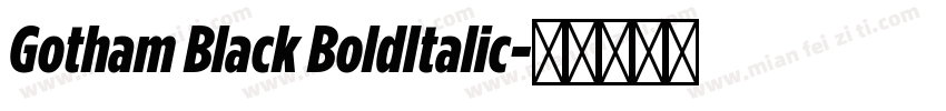 Gotham Black BoldItalic字体转换